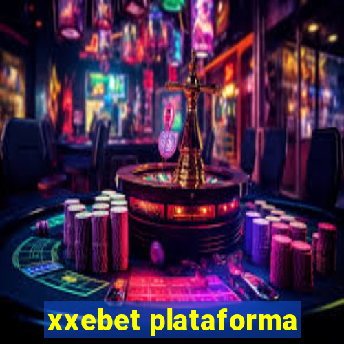 xxebet plataforma